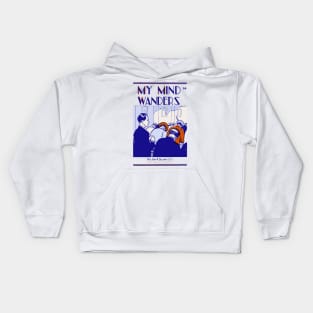 My Mind Wanders Kids Hoodie